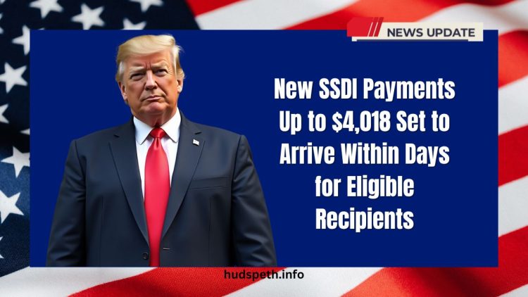New SSDI Payments Up to $4,018 Set to Arrive Within Days for Eligible Recipients