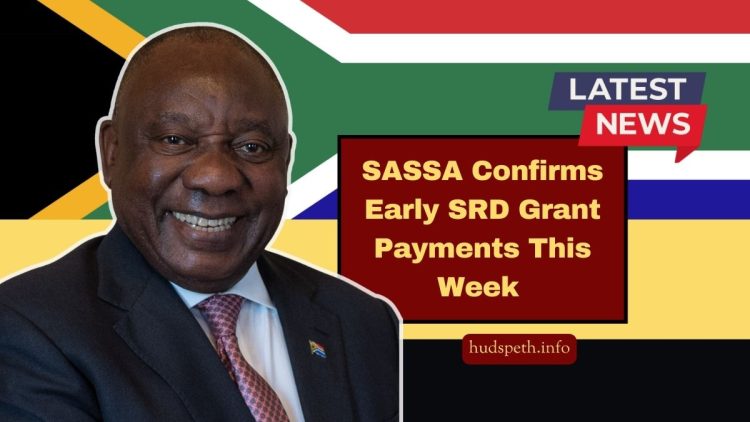 SASSA Confirms Early SRD Grant Payments This Week For Festival Relief